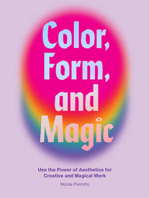 cover image of Color, Form, and Magic